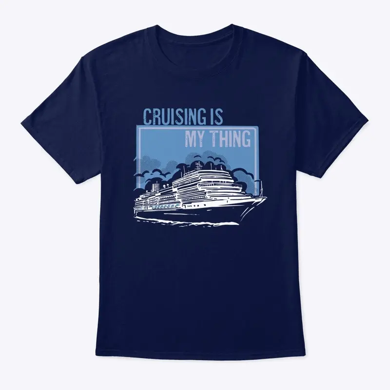 Cruising Is My Thing T-Shirt